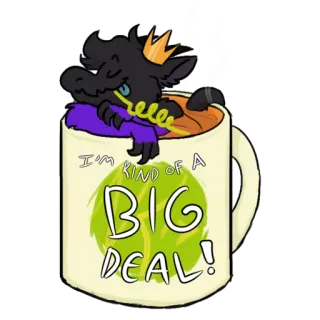 🍹 I'M KIND OF A BIG DEAL! ganga, taza, café, té, animal, lindo, dibujo animado telegram sticker