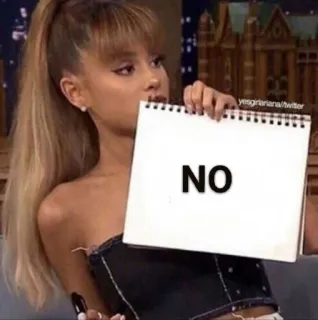 🙅 NO no, rechazo, negativo, mujer, signo, ariana grande whatsapp sticker