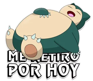 😴 Snorlax Pokemon ME RETIRO POR HOY Snorlax, Pokémon, Ruhestand, Faul, Süß, Anime whatsapp sticker
