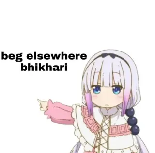 🙂 Kanna Kamui Miss Kobayashi's Dragon Maid beg elsewhere bhikhari anime, dragon girl, begging, insult, meme telegram sticker