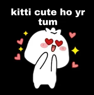 😍 kitti cute ho yr tum lindo, dibujos animados, amor, kawaii, adorable, corazones, brillante, estrellas telegram sticker