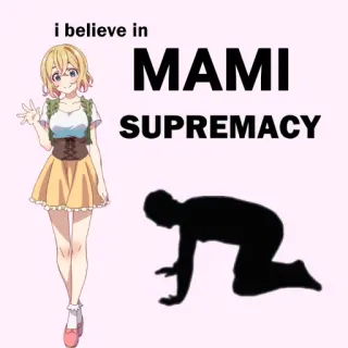 🙇 Mami Nanami Rent-A-Girlfriend i believe in
 MAMI
SUPREMACY Аниме, Персонаж, Мем, Мами Нанами, Девушка напрокат, Превосходство, Фанатское творчество telegram sticker