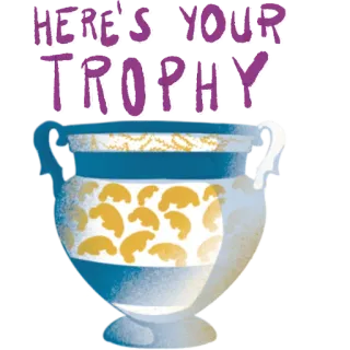 🏺 HERE'S YOUR TROPHY трофей, награда, праздник, победа, спорт, достижение whatsapp sticker