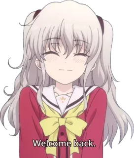 😊 Welcome back. chica anime, sonrisa, bienvenido, feliz whatsapp sticker