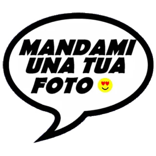 🤳 MANDAMI UNA TUA FOTO italiano, richiesta foto, adesivo, testo, fumetto telegram sticker