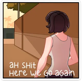 😩 Ah shit here we go again Meme, Lucu, Kartun, Anime telegram sticker
