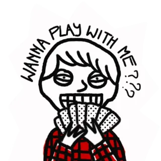 🎲 WANNA PLAY WITH ME?? cartas de baralho, desenhado à mão, estranho, ilustração, divertido, pergunta telegram sticker