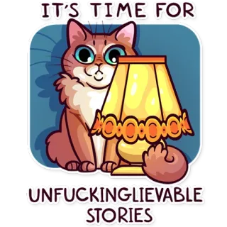 🛋 IT'S TIME FOR UNFUCKINGLIEVABLE STORIES cat, lamp, sticker, offensive language, unbelievable stories telegram sticker