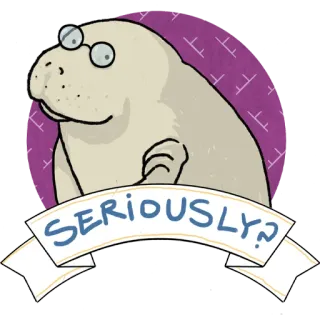 🧐 SERIOUSLY? Морж, Очки, Вопрос, Серьезно, Мультфильм whatsapp sticker