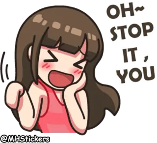 😆 OH~ STOP IT, YOU cartoon, girl, cute, flirty, blushing, humor, funny telegram sticker