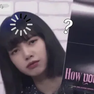 🤔 How You Like That kpop, lisa, blackpink, how you like that, frage, verwirrt telegram sticker