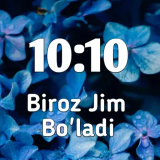 🔐 10:10
Biroz Jim
Bo'ladi zeit, blumen, blau, ruhe, usbekisch whatsapp sticker