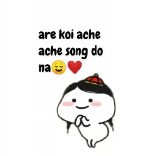 ☺️ are koi ache ache song do na hoạt hình, dễ thương, yêu cầu bài hát, kawaii telegram sticker