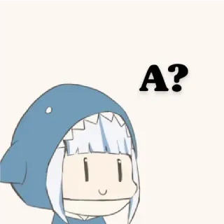 🤨 Gawr Gura A? vtuber, shark, anime, cute, gawr gura telegram sticker