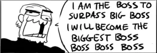 😤 I AM THE BOSS TO
SURPASS BIG BOSS
I WILL BECOME THE
BIGGEST BOSS
BOSS BOSS BOSS boss, comic, leadership, domination, power telegram sticker