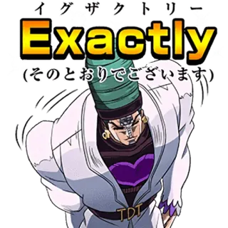 👌 イグザクトリー Exactly (そのとおりでございます) Animé, Japonais, Exactement, Personnage, Autocollant whatsapp sticker