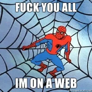 🕸 Spider-Man FUCK YOU ALL
IM ON A WEB spiderman, superhero, web, marvel, comic telegram sticker