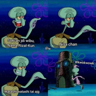 🤣 Squidward Spongebob Sokan jdi wibu,
Nama Rizal-Kun
Nisa chan
@w
Wkwokwowk
Watashi watashi tai ajg squidward, spongebob, meme, cartoon telegram sticker