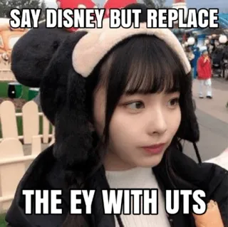 🥜 SAY DISNEY BUT REPLACE
THE EY WITH UTS Disney, meme, text, parody telegram sticker