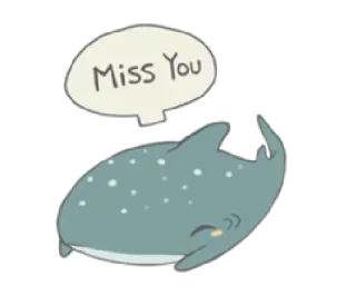 😊 Miss You Tubarão-baleia, Animal, Fofo, Desaparecido, Amigo telegram sticker