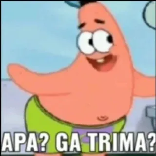 ⭐️ Patrick Star SpongeBob SquarePants APA? GA TRIMA? 스폰지밥, 뚱이, 만화, 웃긴, 밈, Apa ga trima telegram sticker
