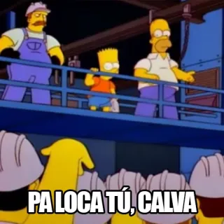 😗 PA LOCA TÚ, CALVA i simpson, cartoni animati, meme, homer, bart, divertente telegram sticker