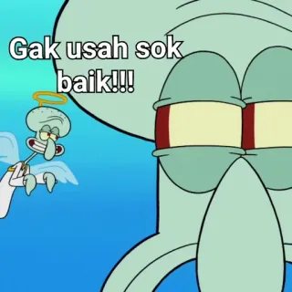 🌟 Squidward Spongebob Squarepants Gak usah sok baik!!! carlo, spongebob, indonésien, ange, auréole whatsapp sticker