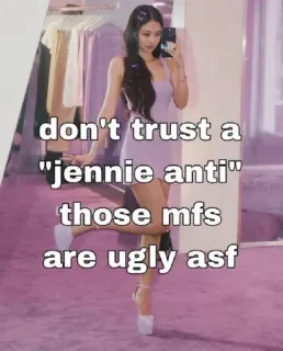 🌟 Jennie don't trust a "jennie anti" those mfs are ugly asf Meme, K-Pop, Jennie, Blackpink, Anti-fã, Ídolo, Linguagem ofensiva, Insultos online telegram sticker