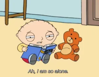 ☹ Stewie Griffin Family Guy Ah, I am so alone. cartoon, baby, teddy bear, tv show, animation telegram sticker