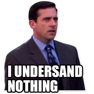 😑 Michael Scott The Office I UNDERSTAND NOTHING майкл скотт, офис, ничего не понимаю, в замешательстве, телешоу, комедия whatsapp sticker