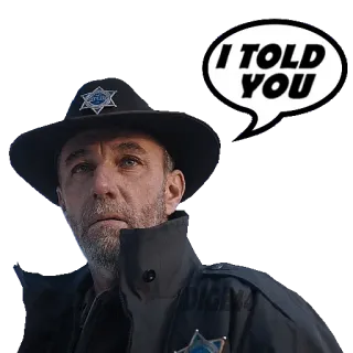👉 I TOLD YOU xerife, chapéu, polícia, oficial, uniforme, homem telegram sticker