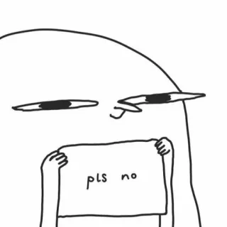 😒 pls no 웃긴, 밈, 캐릭터, 제발요, 그림, 유머 telegram sticker