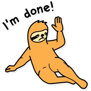 😩 I'm done! ленивец, уставший, готово, измученный, мультфильм, животное whatsapp sticker