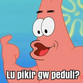 😈 Patrick Star SpongeBob SquarePants Lu pikir gw peduli? Патрик Стар, Спанч Боб, Мультфильм, Мем, Равнодушие, Мне все равно, Не волнует telegram sticker