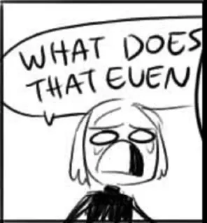 😱 WHAT DOES THAT EUEN cartoon, comic, expression, question, meme, drawing telegram sticker