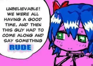 😡 UNBELIEVABLE!
WE WERE ALL
HAVING A GOOD
TIME, AND THEN
THIS GUY HAD TO
COME ALONG AND
SAY SOMETHING
RUDE anime, desenho animado, diálogo, expressão, rude whatsapp sticker