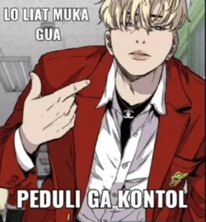🗿 LO LIAT MUKA GUA PEDULI GA KONTOL anime, offensive, slang telegram sticker