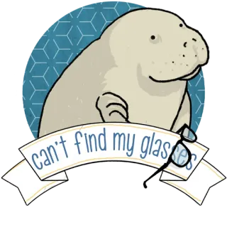 👓 can't find my glasses ламантин, очки, мультфильм, животное, стикер, смешной whatsapp sticker