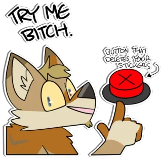 ❌ TRY ME BITCH. furry, vulgar, cartoon, sticker, offensive, animal telegram sticker