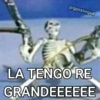 😝 LA TENGO RE GRANDEEEEEE squelette, arme à feu, arme, texte, humour telegram sticker