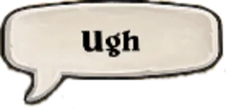 😷 Ugh exaspération, frustration, agacement, bulle whatsapp sticker