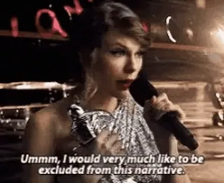 🩰 Taylor Swift Ummm, I would very much like to be
excluded from this narrative. Meme, Taylor Swift, Wyklucz, Narracja telegram sticker