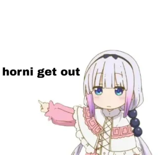 🙂 horni get out anime, meme, funny, kanna kamui, miss kobayashi's dragon maid telegram sticker