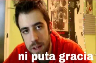 😠 ni puta gracia Schimpfwort, Beleidigung, Spanisch, Phrase telegram sticker