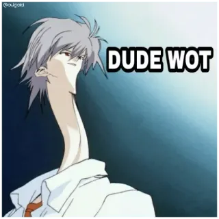 😦 DUDE WOT Anime, Meme, Lucu, Leher panjang, wot telegram sticker