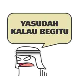 😒 YASUDAH
KALAU BEGITU 만화, 인도네시아어, 아랍어, 표정, 캐릭터 telegram sticker