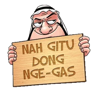 ๐ NAH GITU DONG NGE-GAS cartone animato, segno, indonesiano, uomo whatsapp sticker