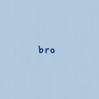 ✨ bro hermano, tío, amigo, informal, saludo whatsapp sticker