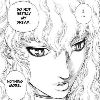 💜 Griffith Berserk DO NOT BETRAY MY DREAM. ... I NOTHING MORE. Manga, Anime, Traum, Verrat, Fantasy, Griffith telegram sticker