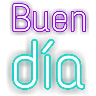 😊 Buen día good day, spanish, neon, greeting whatsapp sticker